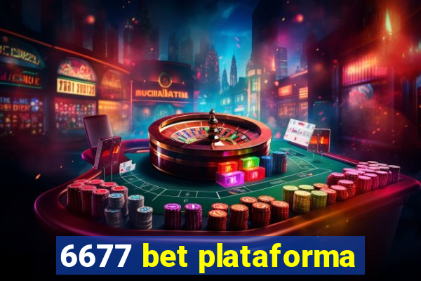 6677 bet plataforma